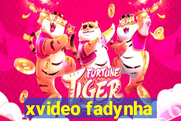 xvideo fadynha